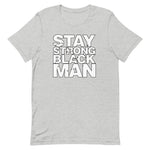 Stay Strong T-Shirt