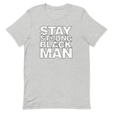 Stay Strong T-Shirt