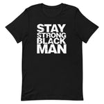 Stay Strong T-Shirt