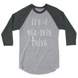 Melanin Thing 3/4 sleeve raglan shirt