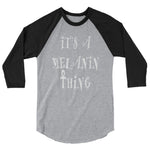 Melanin Thing 3/4 sleeve raglan shirt