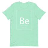 Be-Element Unisex T-Shirt