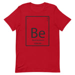 Be-Element Unisex T-Shirt